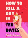 How to Kill a Guy in Ten Dates